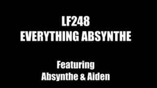 LF248 - EVERYTHING ABSYNTHE - featuring Absynthe vs Aiden