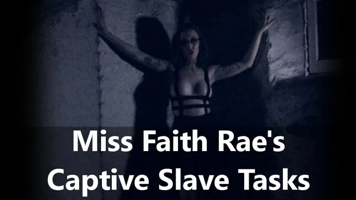 Miss Faith Rae's Captive Slave Tasks