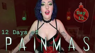 DAY 10 - 12 DAYS OF PAINMAS - Christmas CBT & Pain Play Slave Tasks by Miss Faith Rae with BDSM Instructions & Femdom POV