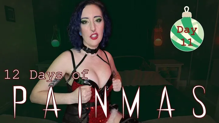 DAY 11 - 12 DAYS OF PAINMAS - Christmas CBT & Pain Play Slave Tasks by Miss Faith Rae with BDSM Instructions & Femdom POV - MKV