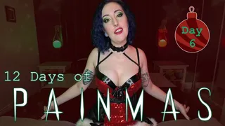 DAY 6 - 12 DAYS OF PAINMAS - Christmas CBT & Pain Play Slave Tasks by Miss Faith Rae with BDSM Instructions & Femdom POV