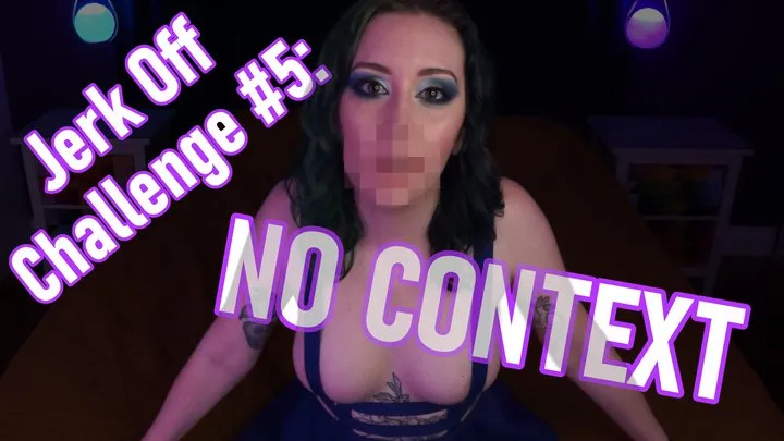 Jerk Off Challenge #5: No Context - TOPLESS Femdom POV JOI Game Masturbation Challenge by Miss Faith Rae with Perky Tits and Cock Tease