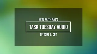 Task Tuesday Audio #2 - CBT