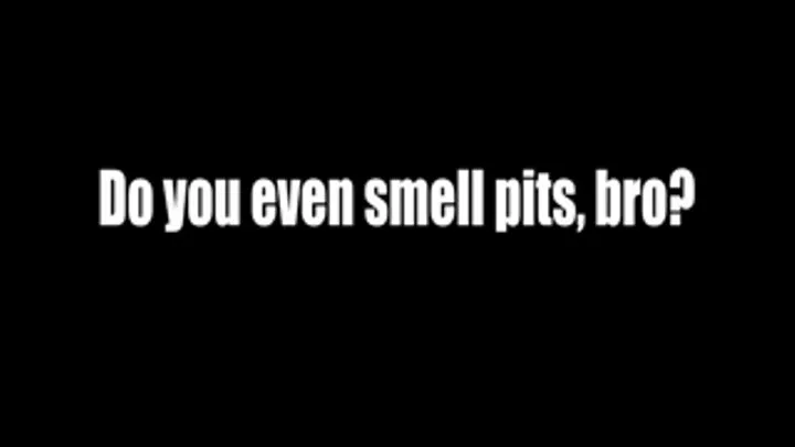 Do You Even Sniff Pits, Step-Bro?