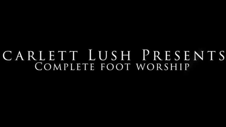 Complete foot worship