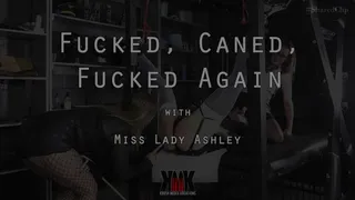 Fucked Caned Fucked Again