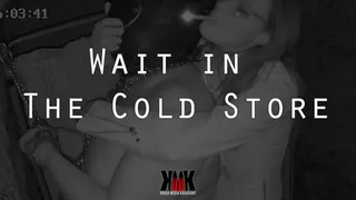 Wait in The Cold Room