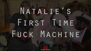 Natalie's First Time fuck Machine