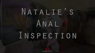 Natalie's Anal Inspection