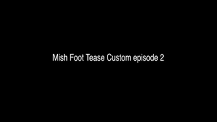 MILF Mish Size 14 Foot Tease Custom Video Episode 2