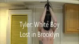 Tyler: White Boy Lost in Brooklyn Part 4