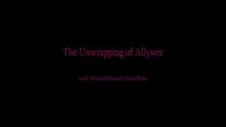 The Unwrapping of Allyson Belle