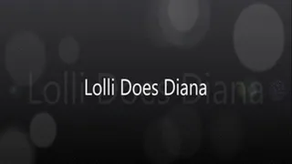 Lolli Does Diana