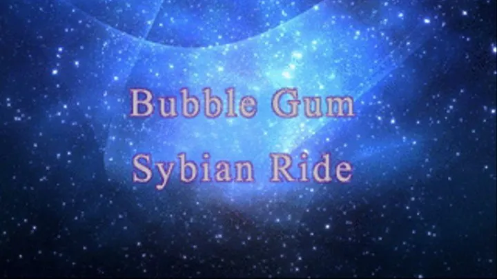 Bubble Gum Sybian