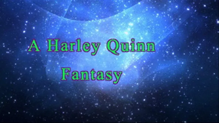 Harley Quinn's Fantasy