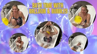 Bath time With Balloon And Bubbles