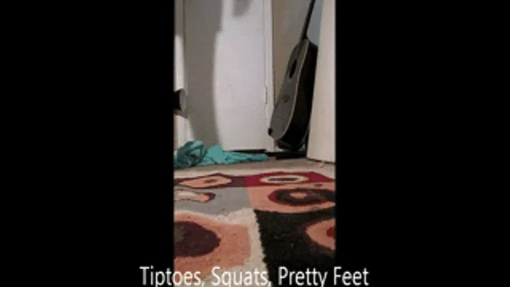 Tiptoe Squats Pretty Feet