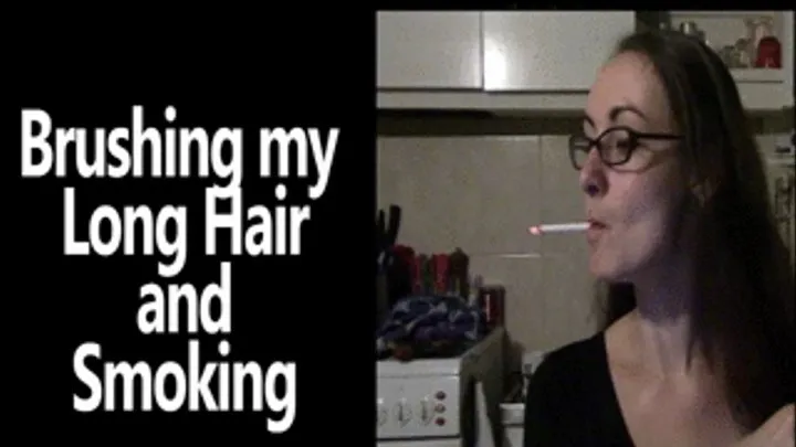 Brushing Hair and Smoking