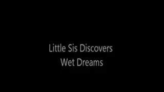 Curious Step-Sis Discovers Wet Dreams