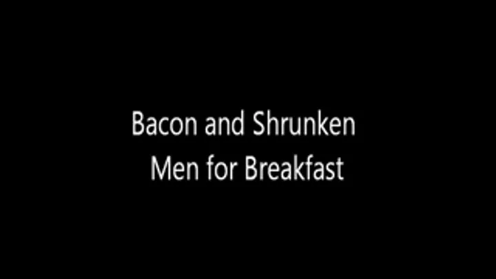 Bacon and Men for Breakfast