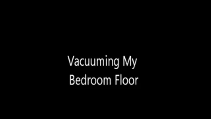 Vacuuming My Bedroom in Short-Shorts