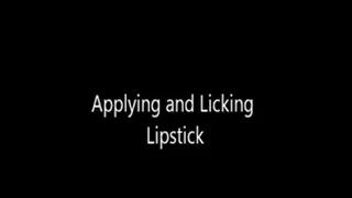 Licking Off My Lipstick