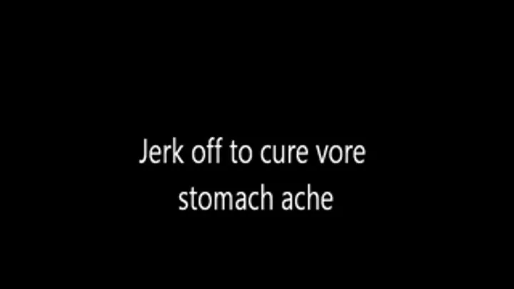 Sore Tummy Vore Cure