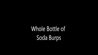 A Whole Bottle Full of Burps