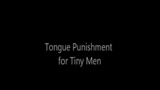 Tongue Bath for Tiny Men