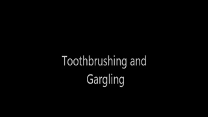 Toothbrushing and Gargling