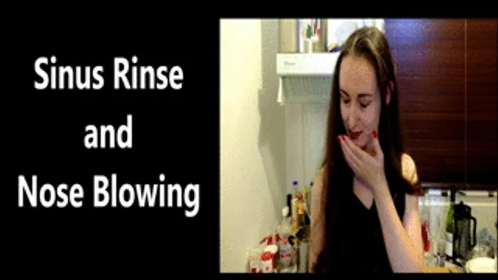 Sinus Rinse and Nose Blowing