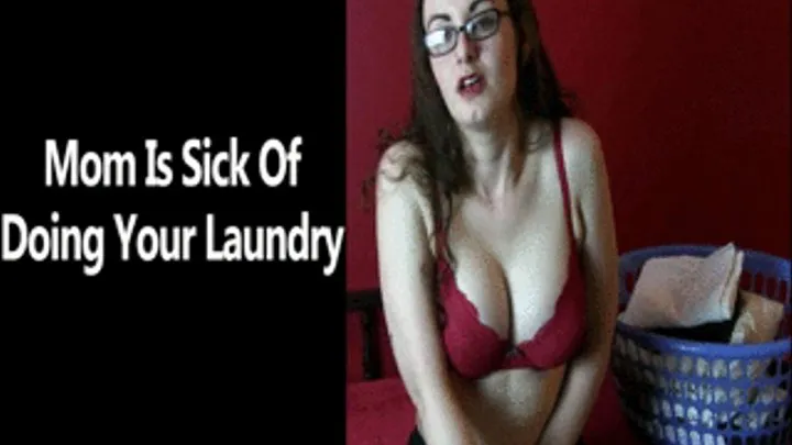 Step-Mom is Sick of Doing Your Laundry