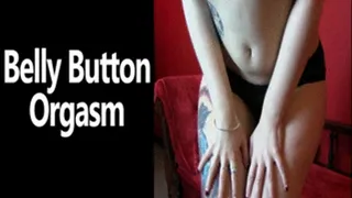 Belly Button Orgasm