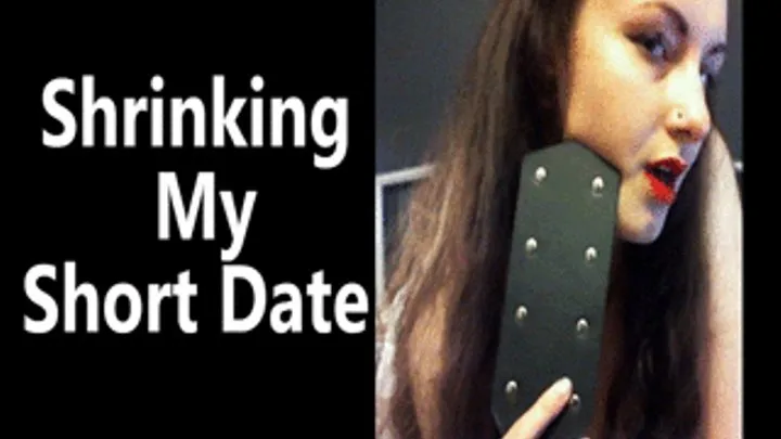 Shrinking My Short Date