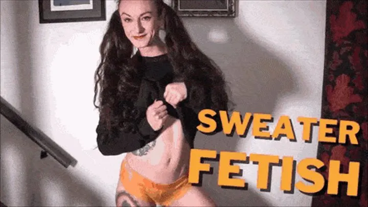 Cheeky Sweater Fetish Tease