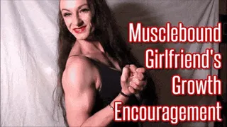 Musclebound GF's Growth Encouragement
