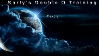 Karly's Double 0 Training: Part 2