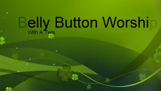 Belly Button Worship With A Twist