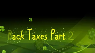 Back Taxes: Part 2