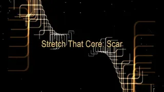 Stretch That Core: Bodybuilder Scar