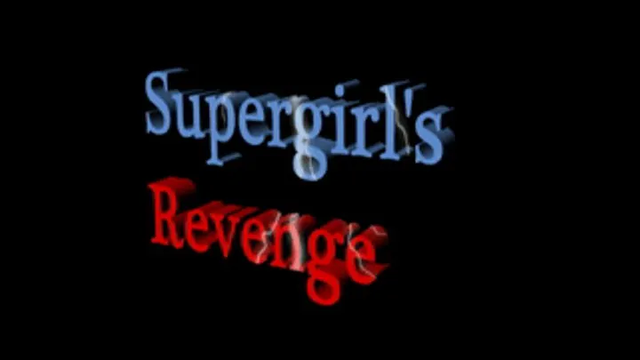 Supergirl's Revenge