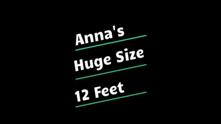 Anna's Huge Size 12 Feet!