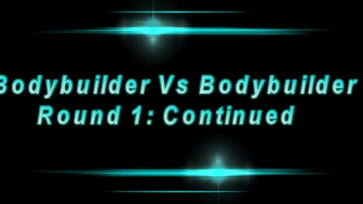Bodybuilder Vs Bodybuilder: Round 1 Continued