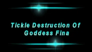 Tickle Destruction Of Goddess Fina