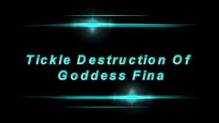 Tickle Destruction Of Goddess Fina