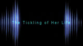 Tickling of Her Life