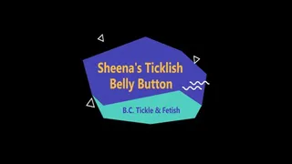 Sheena's Ticklish Belly Button