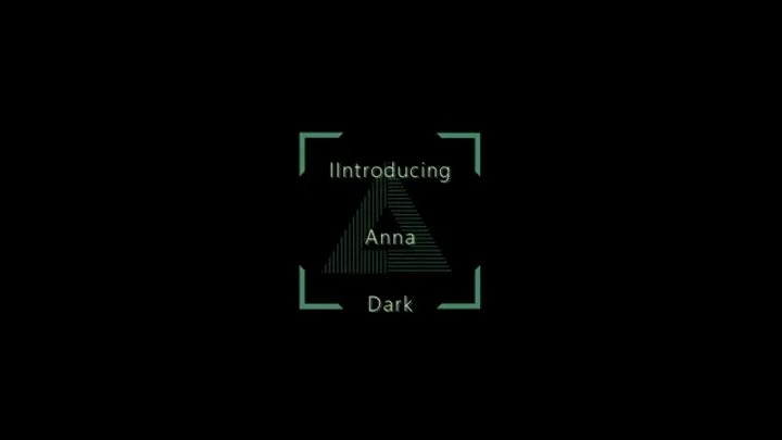 Introducing Anna Dark