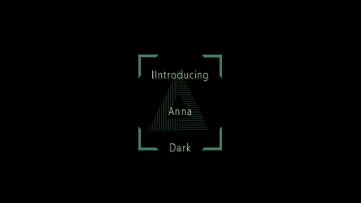 Introducing Anna Dark