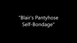 Blair's Pantyhose Self-Bondage